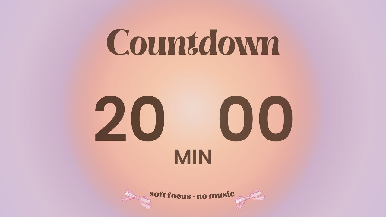 Aura Focus Timer 20 Minutes 🌅 | No Music · Soft Focus