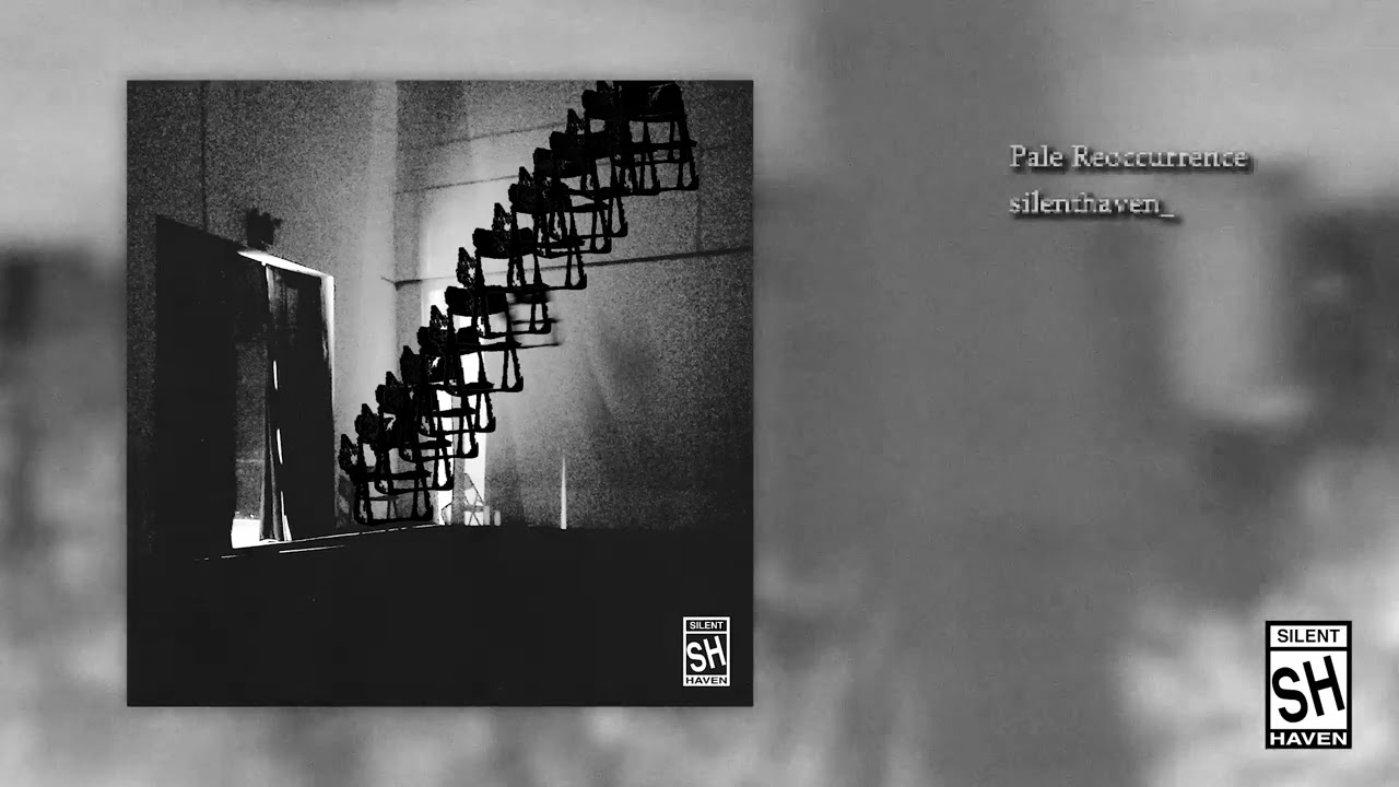 silenthaven - Pale Reoccurrence (New Single 2025)