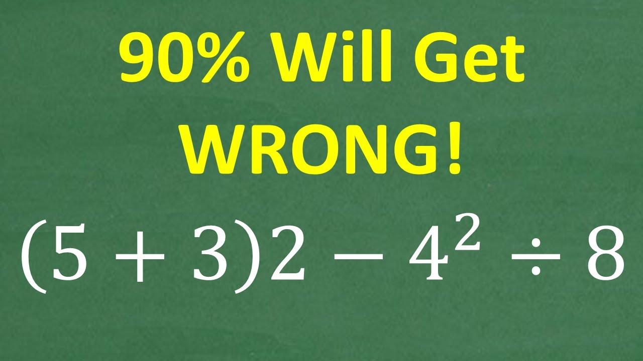 (5 +3)2 minus 4 squared divided by 8=? Maybe 1 in 10 People Can Solve This Math Problem—Can You?