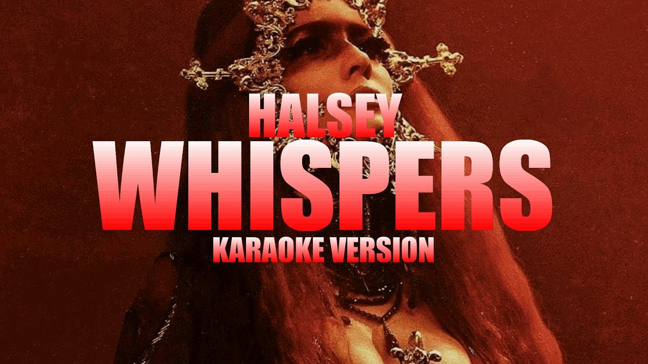 Whispers - Halsey (Instrumental Karaoke) [KARAOK&J]
