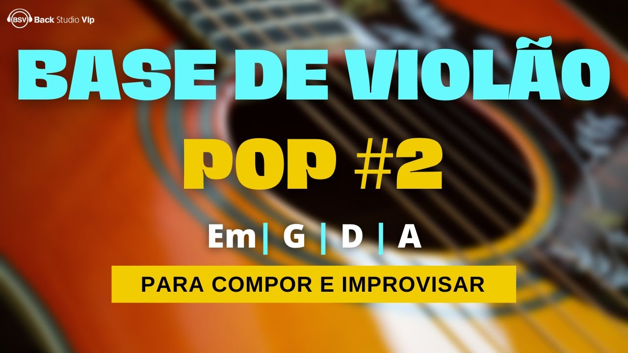 Pop #2 - Base de Violão Para Compor e/ou Improvisar - BPM 120 - TOM Em