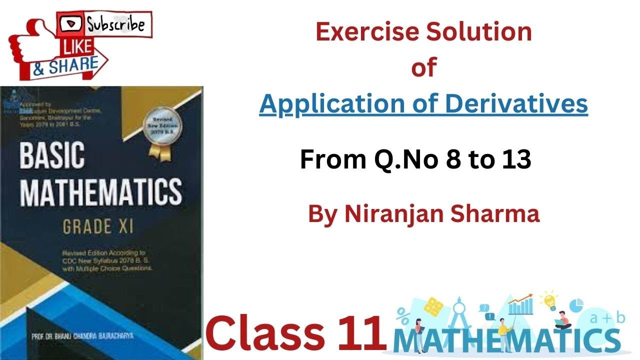 Exercise Solution of Application of Derivatives from Q. No. 8-13. (NEB). ||Niranjan Sharma||