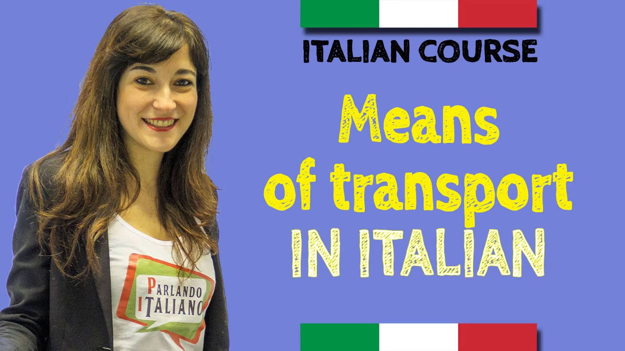 Italian course for beginners - Means of transport