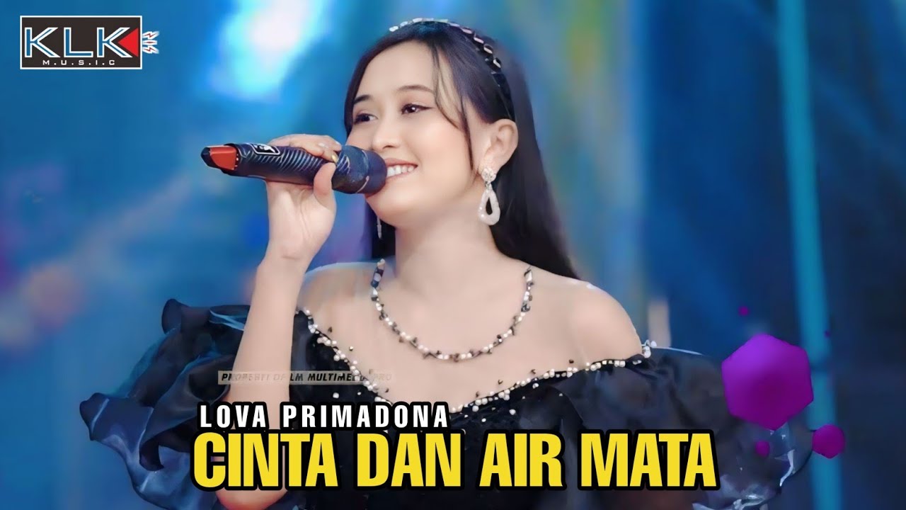 CINTA DAN AIR MATA - LOVA PRIMADONA - LIVE MALANG FT KLK AUDIO SIMPATIK MUSIC