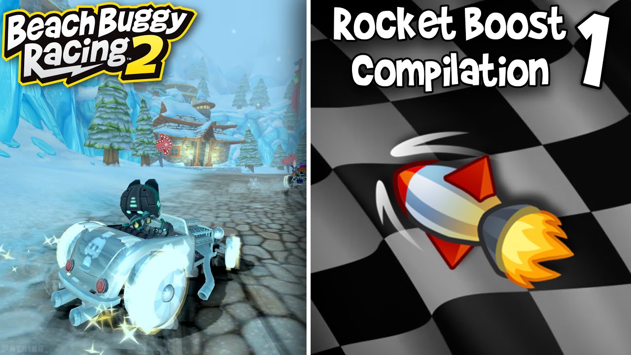 Rocket Boost Compilation Part 1 • Beach Buggy Racing 2