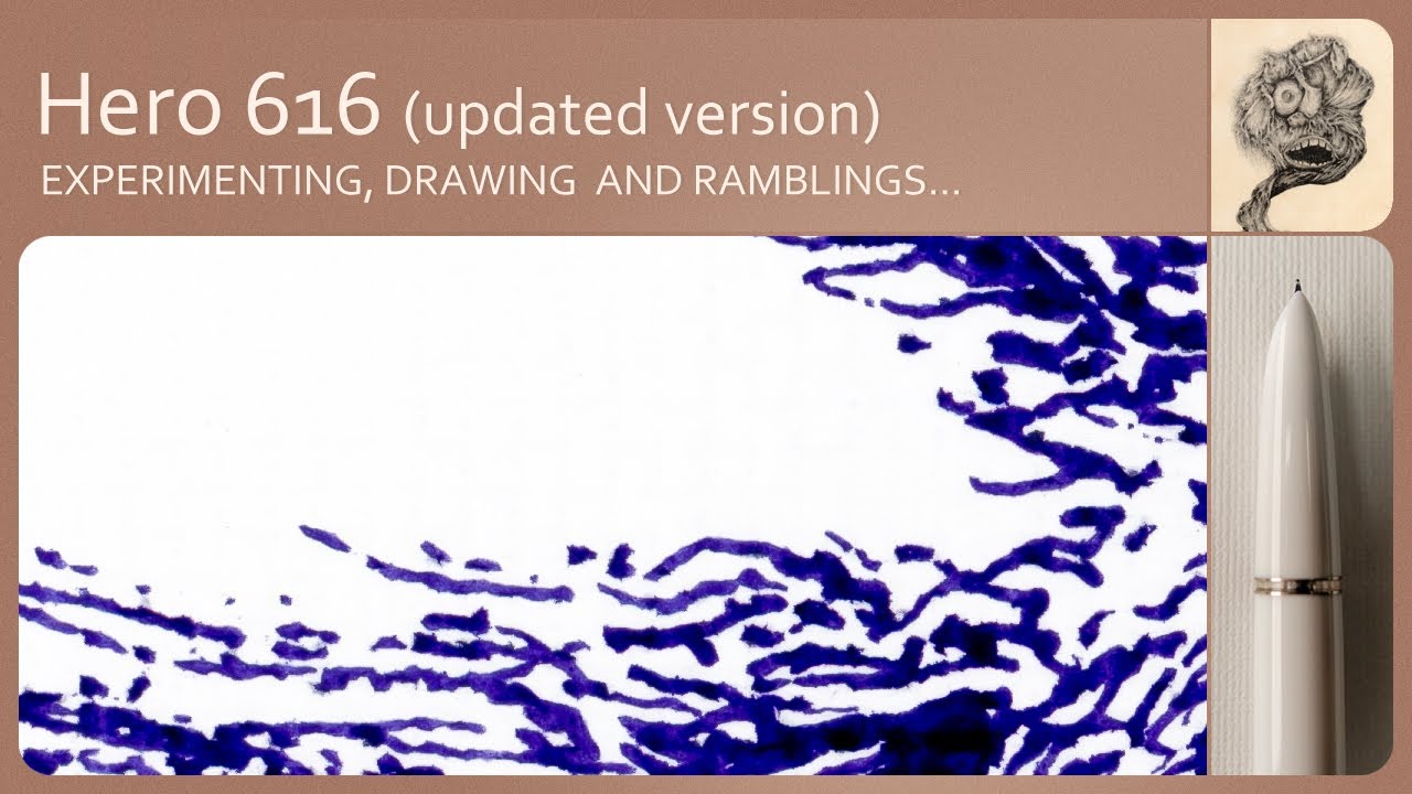 Drawing with a Hero 616 fountain pen