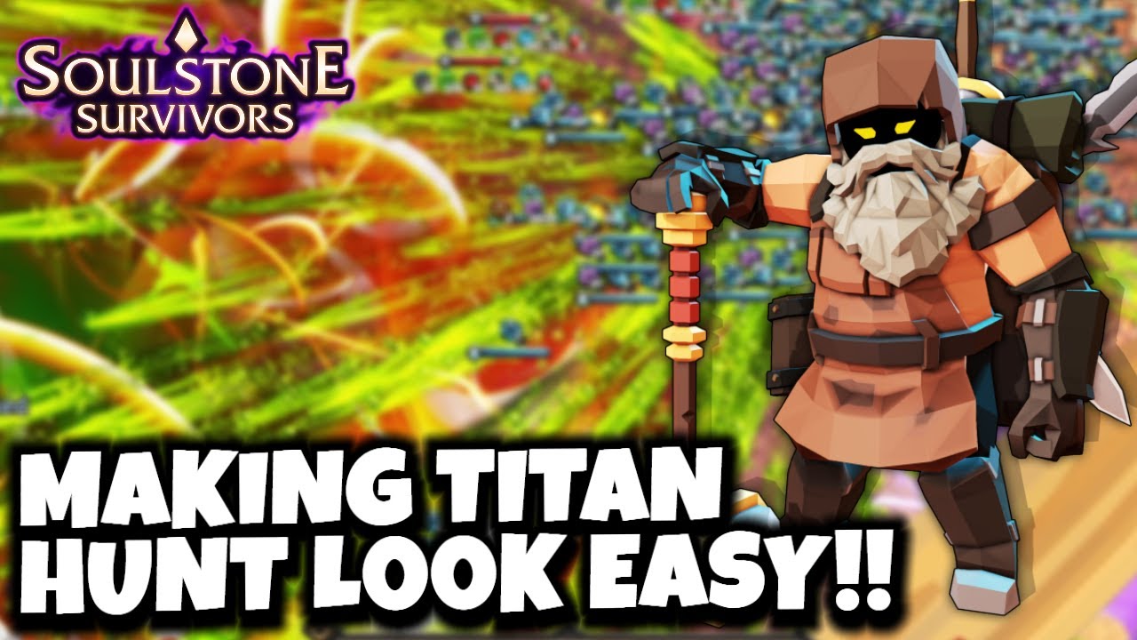 Кузнец превратил охоту на титанов в лёгкий режим! | Soulstone Survivors
