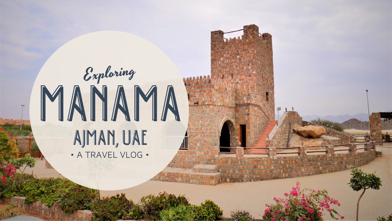 Manama: Visiting one of Ajman's two exclaves (United Arab Emirates) + Al Dhaid from Sharjah City