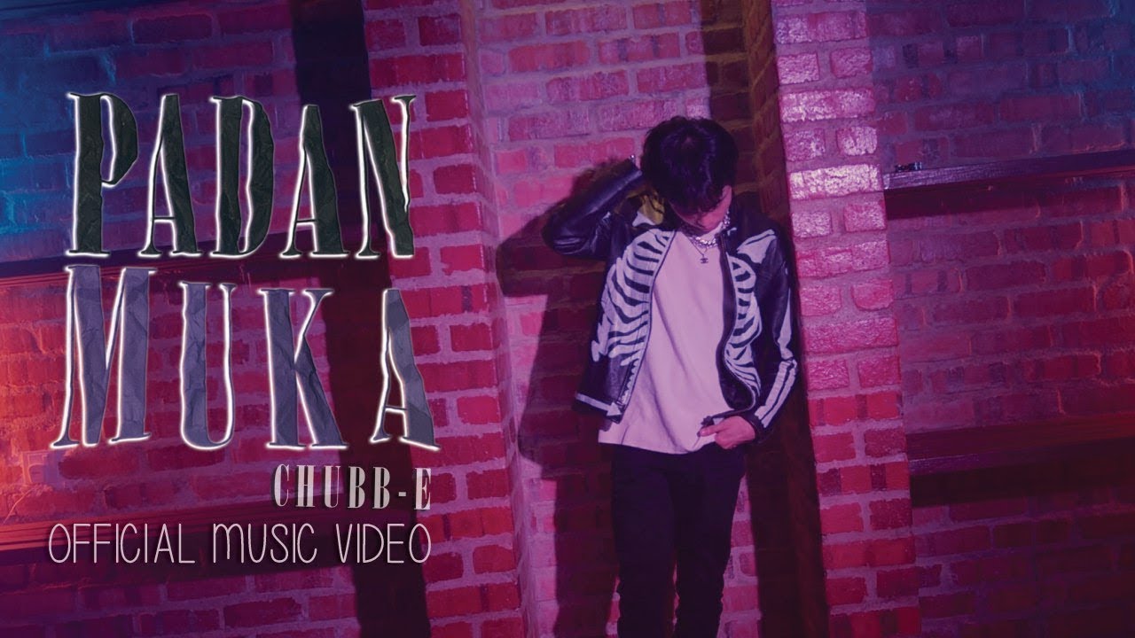 🔵PADAN MUKA | CHUBB-E | OFFICIAL MUSIC VIDEO ( RADIO CUT VERSION )