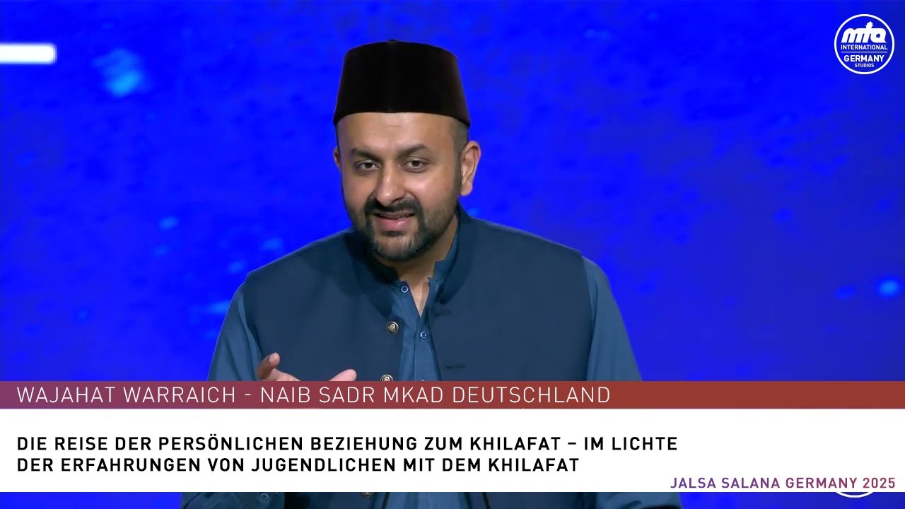 Rede Deutsch | Die Reise der persönlichen Beziehung zum Khilafat | Jalsa Salana Germany 2025