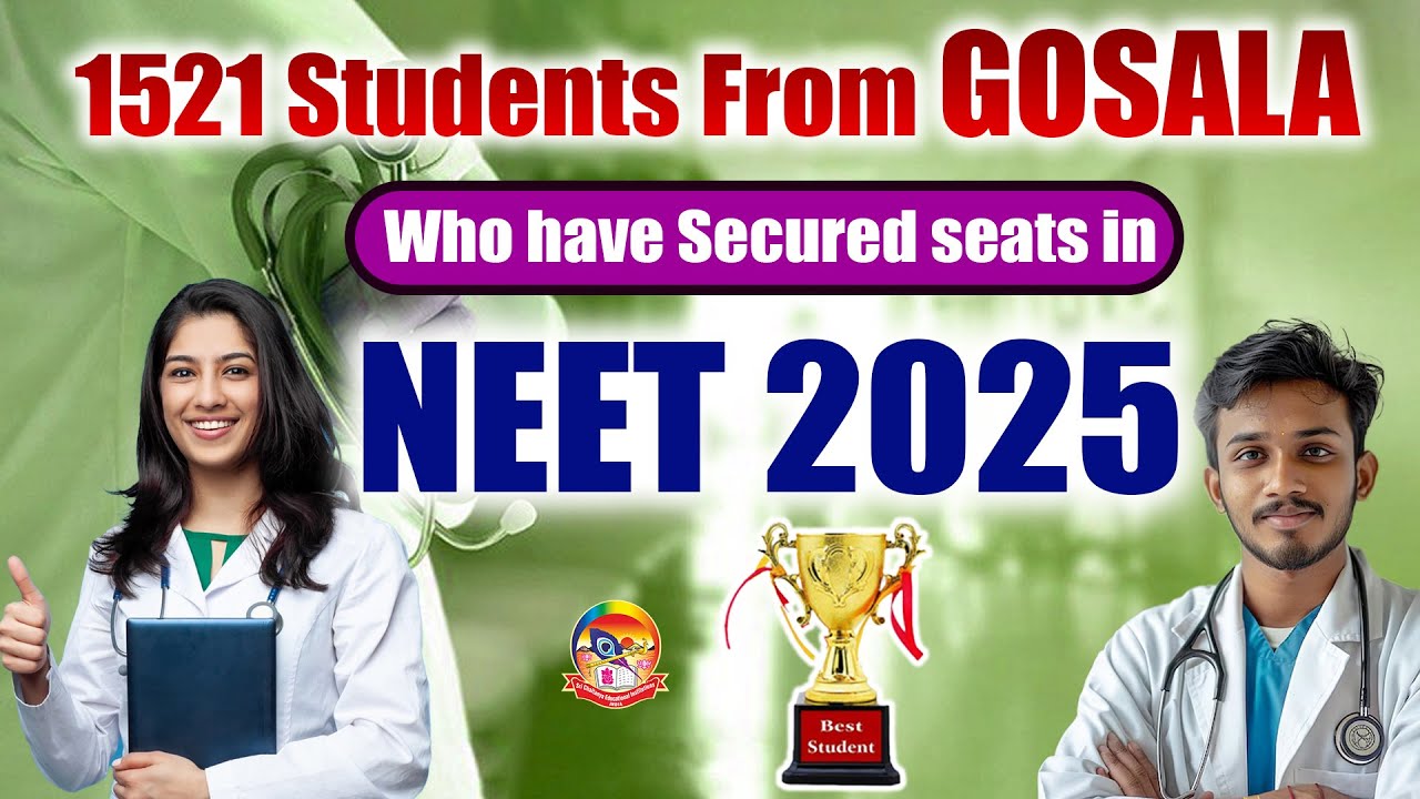 1521 Students From GOSALA Who Have Secured Seats in NEET 2025 |  @srichaitanyagosala