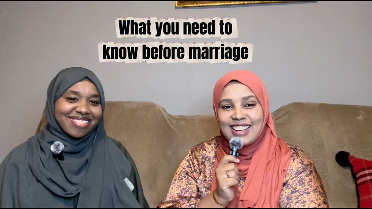What You Need to Know Before Marriage –/GURKA KA HOR MAXAD U BAHANTAHAY INAD OGATO@adenanissa8511