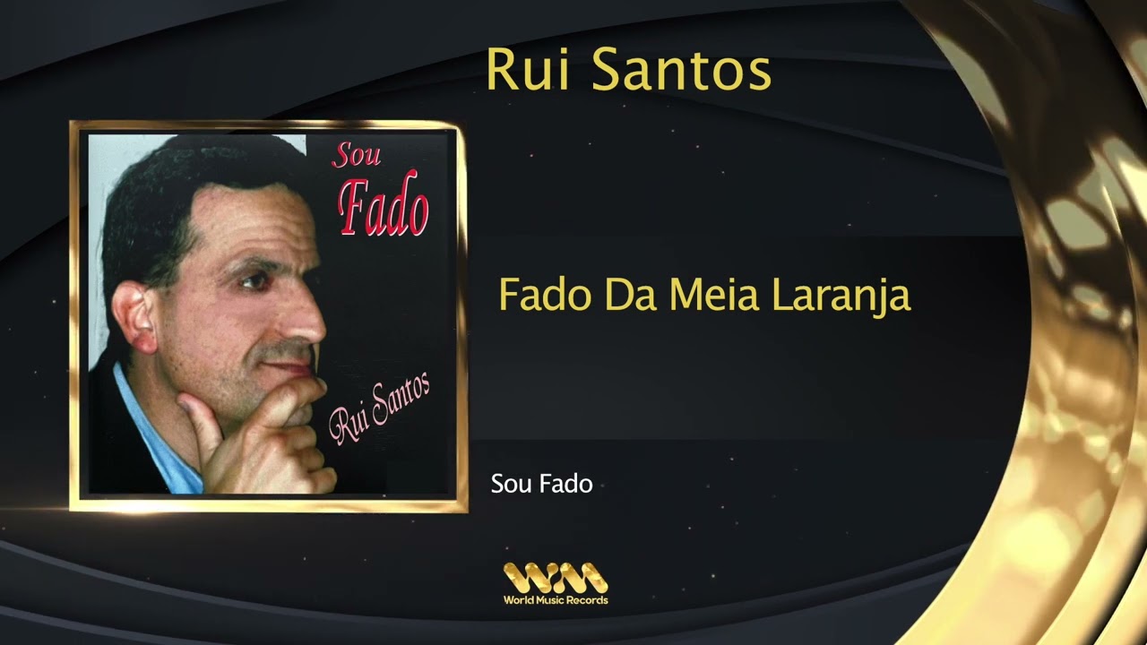 Rui Santos - Fado Da Meia Laranja