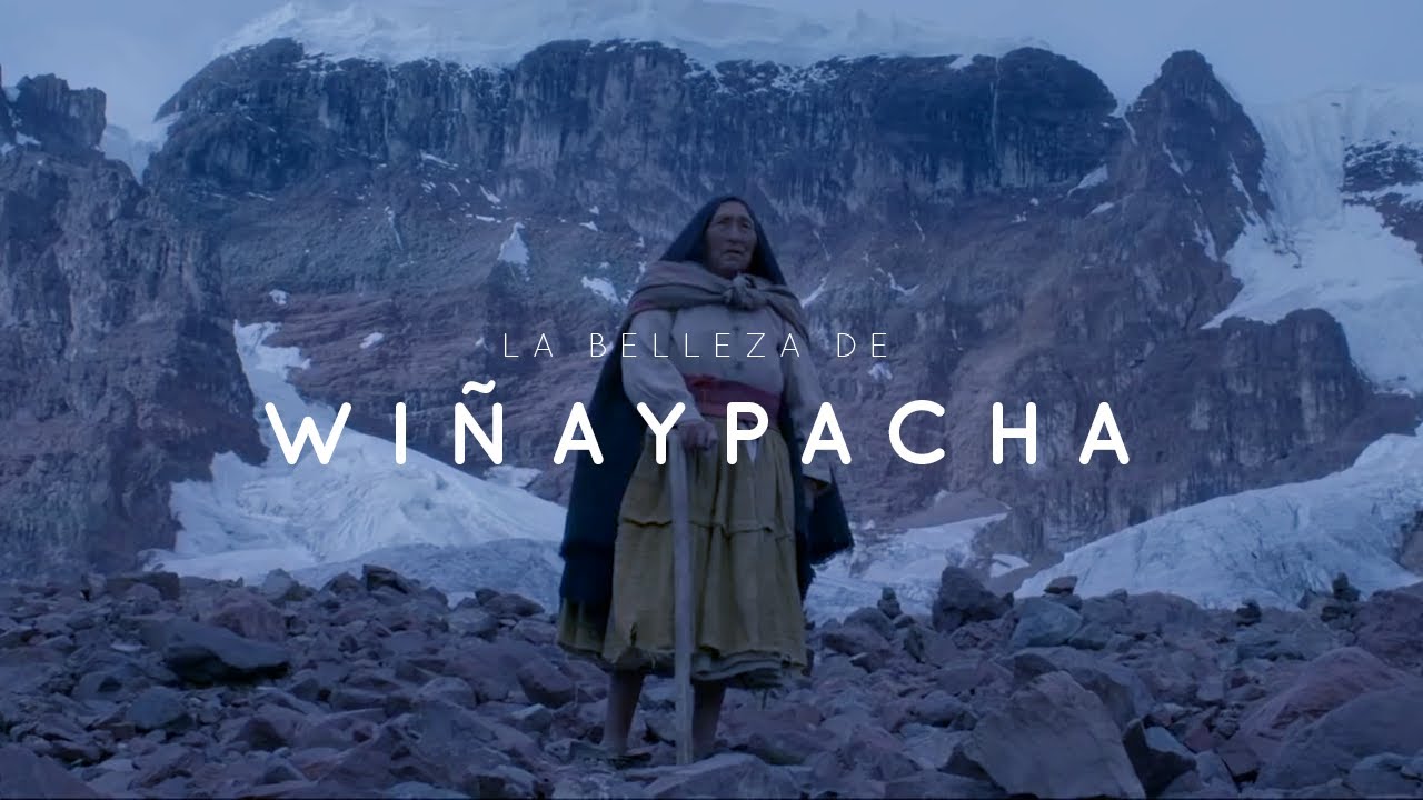 La belleza de WIÑAYPACHA | Película peruana