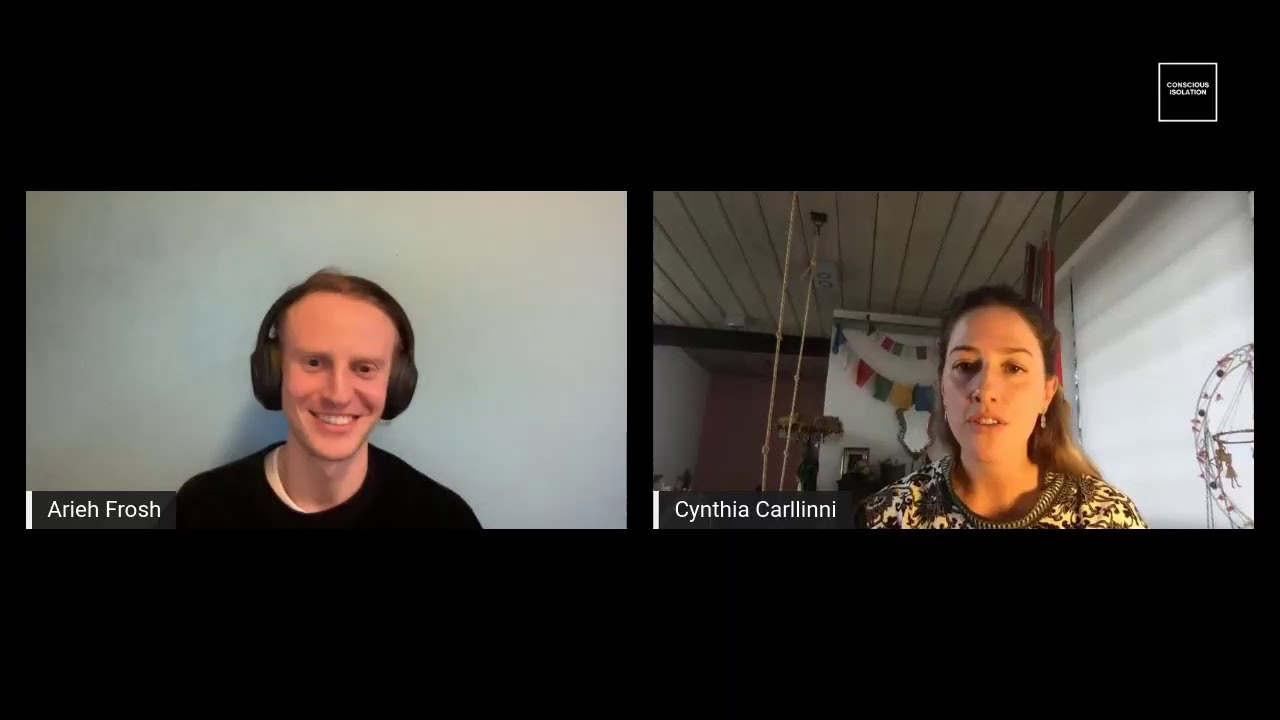 Conscious Isolation – Cynthia Carllini and Arieh Frosh