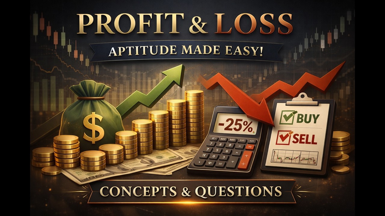 Profit & Loss | Concepts & Practice Questions | Placement, Banking, CGL, CAT - Part 1