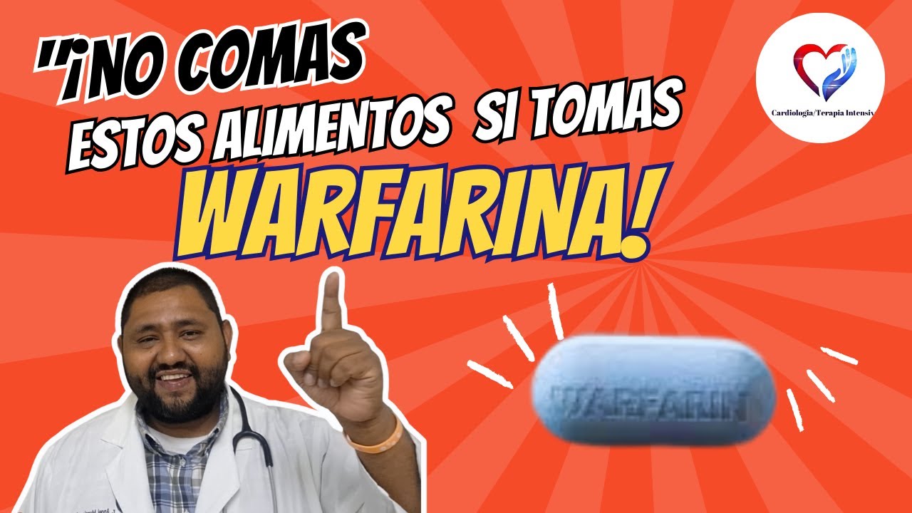 Warfarina y Alimentos Prohibidos, Qué Debes Saber para Evitar Riesgos