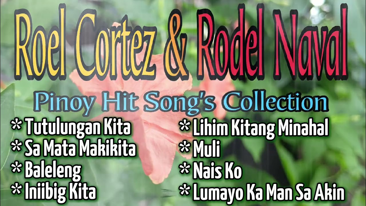 Pinoy Hit Song's, Roel Cortez and Rodel Naval Song's, Cover By: FM Adventures