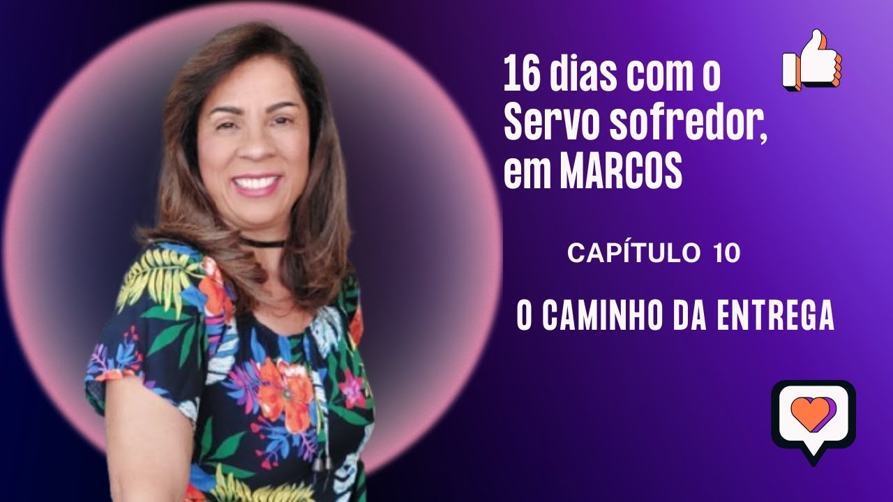 MARCOS 10 - O CAMINHO DA ENTREGA #evangelhodemarcos #jesus #cruz #entrega #discipulos #bartimeu