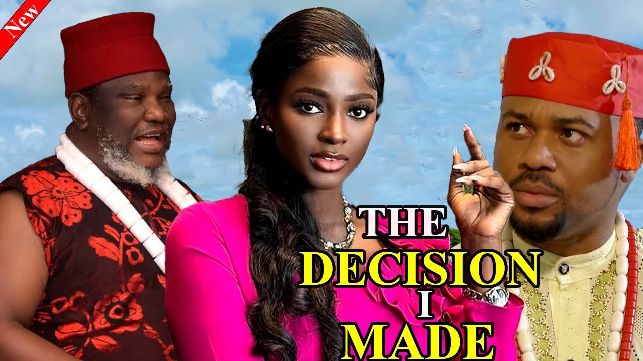 A Must Watch New Released Movie 5TH MARCH,2025 -THE DECISION I MADE 1&2 - Ugezu J Ugezu, Mike, Ella