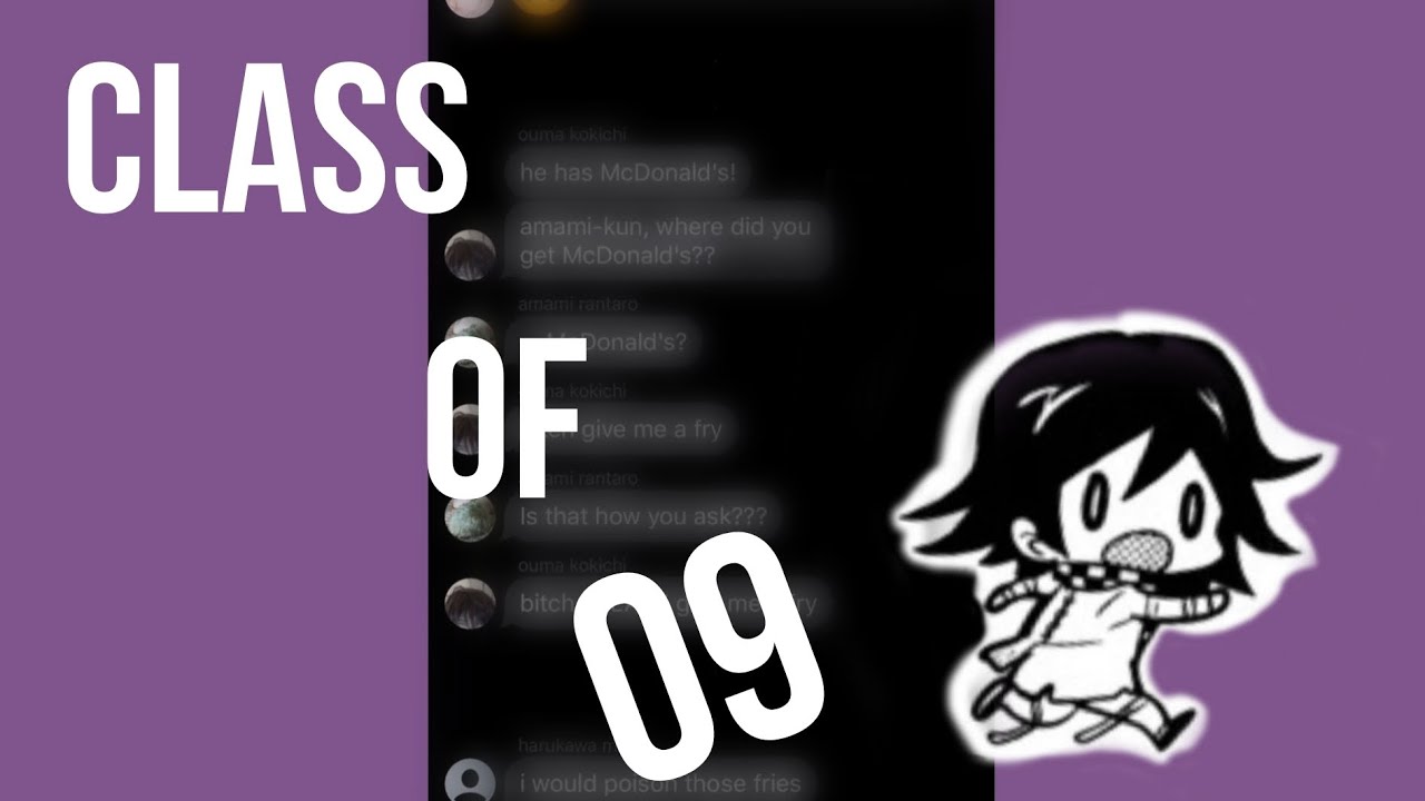 CLASS OF 09' : The anime - Danganronpa Texting Skit [tws in desc]