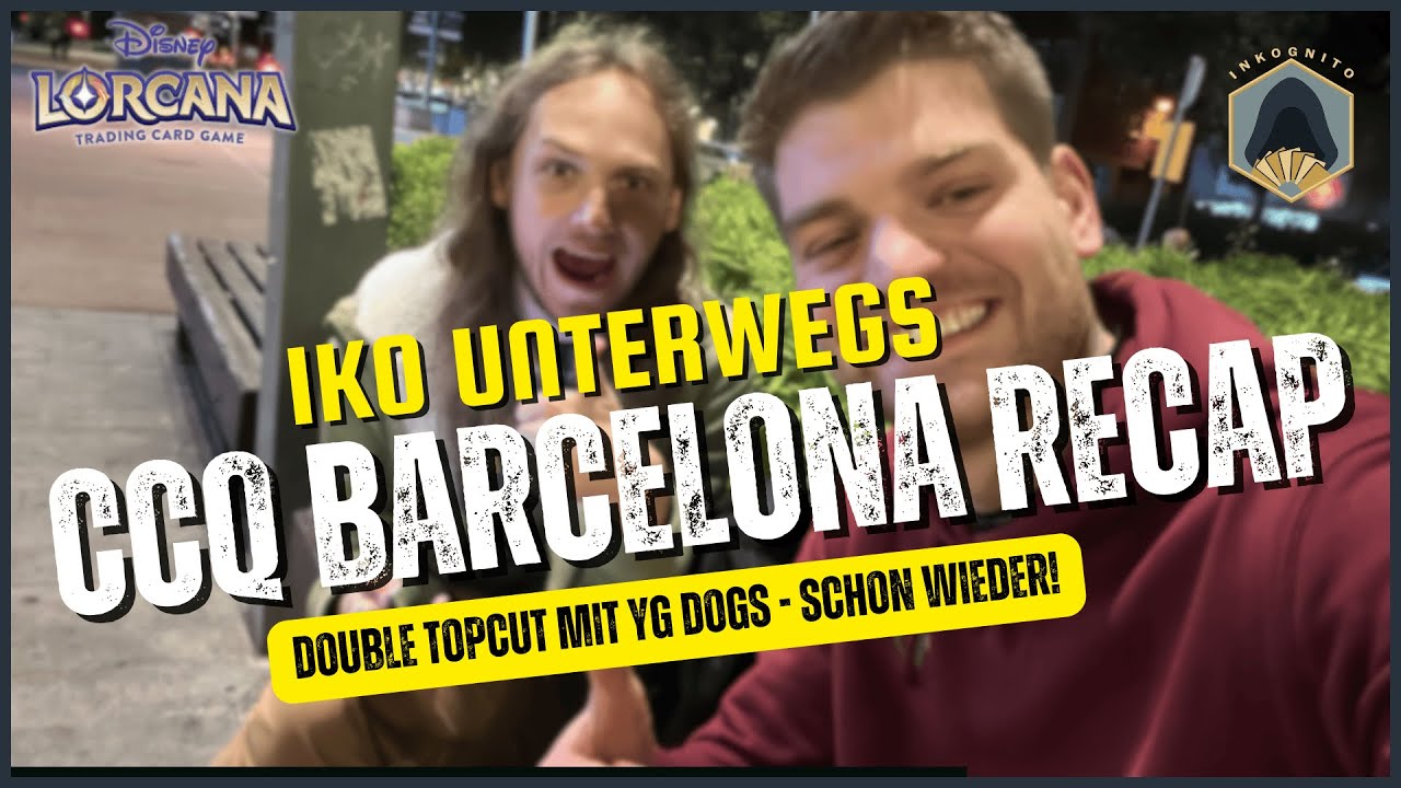 CCQ Barcelona Recap - Double Topcut mit YG Dogs! | Disney Lorcana