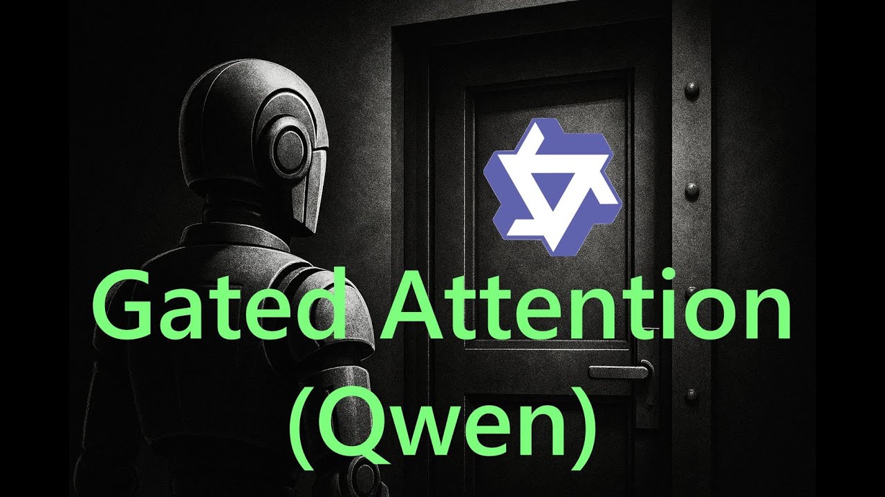 [Expert] Gated Attention, enfin une nouvelle bonne modification au transformer ! (Qwen)