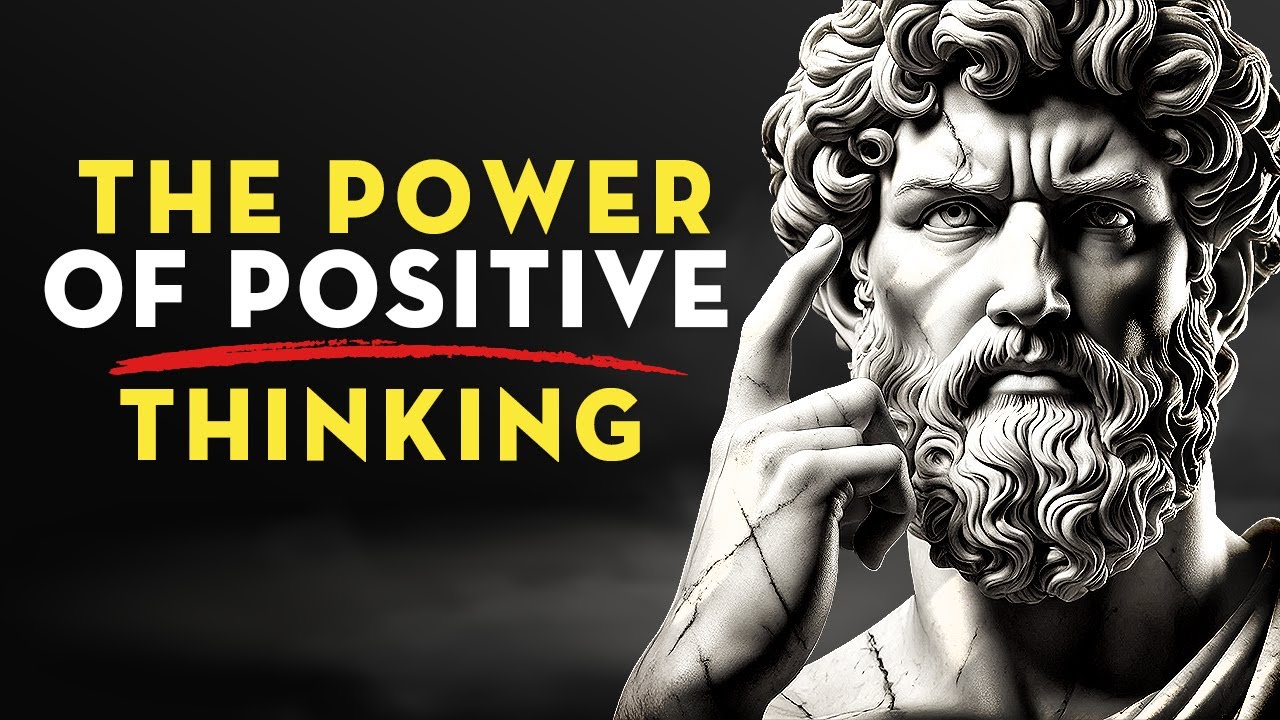 How To Learn To Think Positively | Stoicism