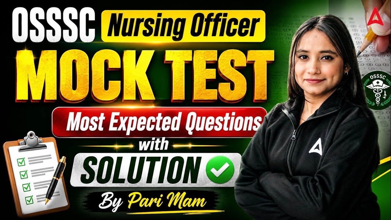 OSSSC Nursing Officer Mock Test 2026: Most Expected Questions with Solutions