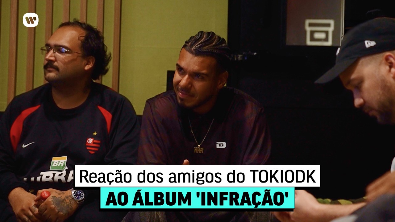 O que os amigos do TOKIODK acharam do álbum ‘INFRAÇÃO - 1° ATO’