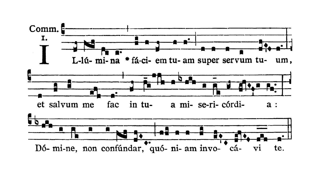 Dominica in Septuagesima (Niedziela Siedemdziesiątnicy) - Communio (Illumina faciem tuam)