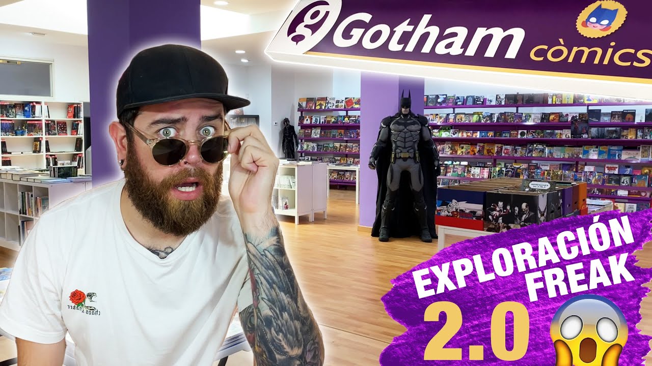 GOTHAM C&Oacute;MICS 2.0 🦇📚 - Descubrimos su NUEVO LOCAL | EXPLORACI&Oacute;N FREAK