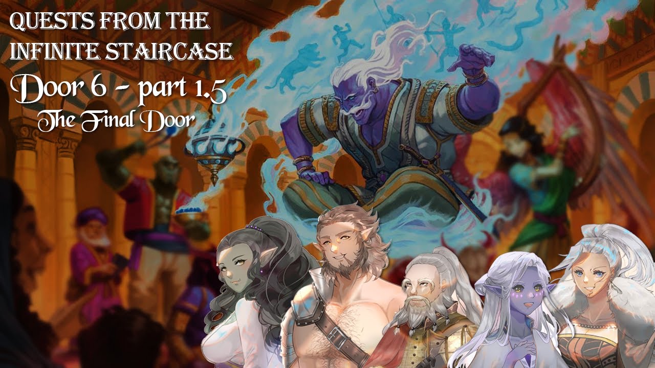 【 Quests from the Infinite Staircase 】 Door 6 - part 1.5 🚪 The Final Door