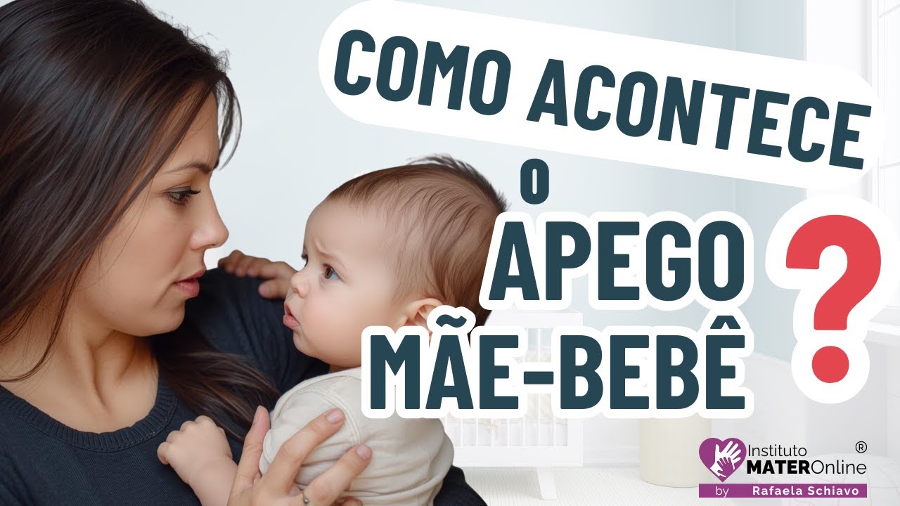 Como Acontece o Apego Mãe-bebê?