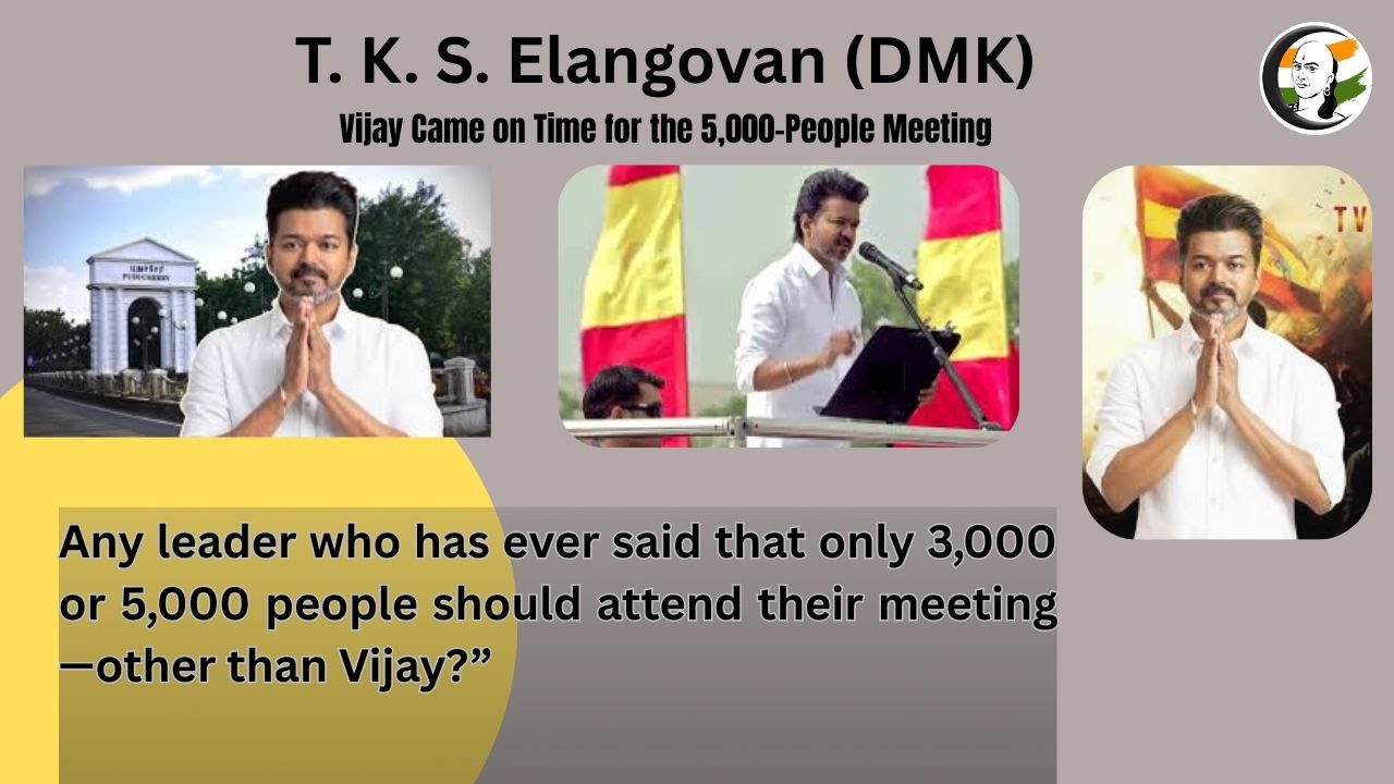 Elangovan: - Vijay has not answered for his delay during his Karur campaign#ChanakyaaEnglish#TVK#DMK