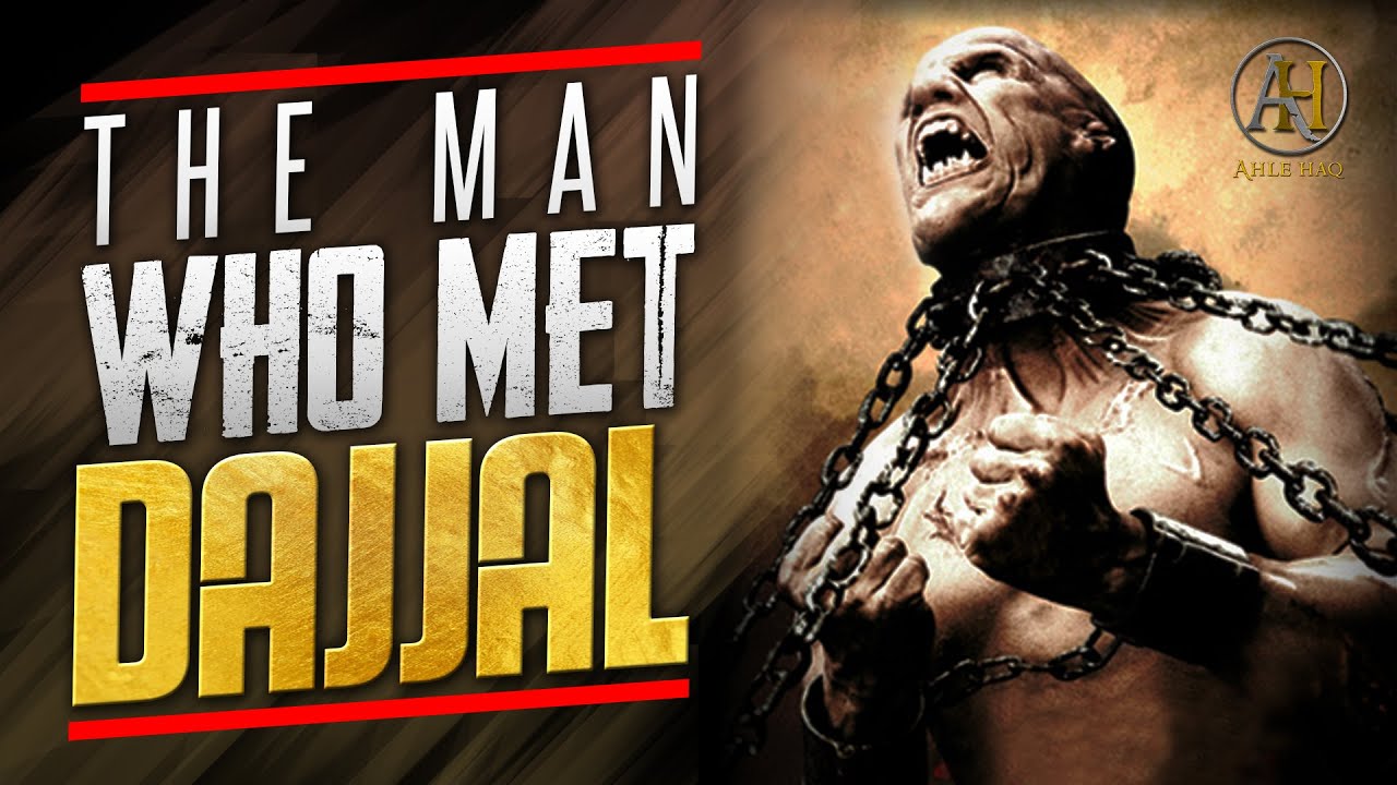 The Man Who Met Dajjal | The Island - Appearance - Location & Fitnah Of Dajjal (AntiChrist)