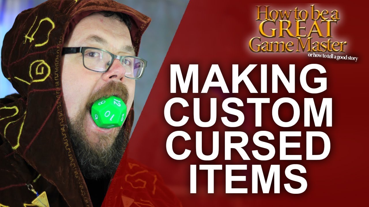 GREAT GM: Creating Custom Cursed Items for your RPG Games - GM Tips