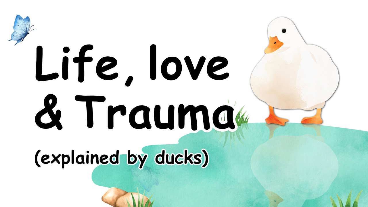 Life (explained by ducks)