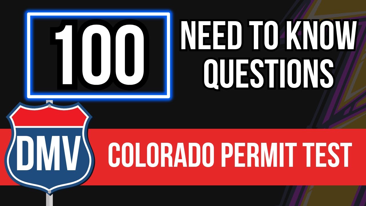Colorado DMV Permit Test (100 Need to Know Questions)