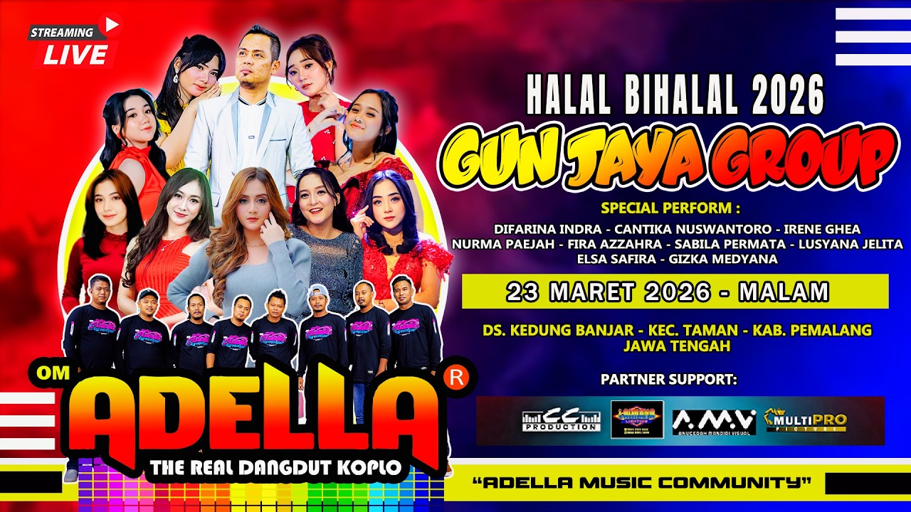 📡🔴 LIVE STREAM OM ADELLA GUN JAYA GROUP HALAL BIHALAL 2026 PEMALANG