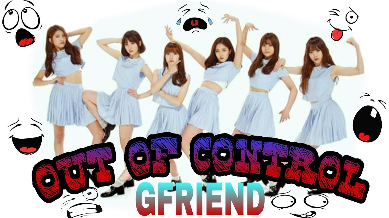 GFRIEND-OUT OF CONTROL(Laugh With gfriend)