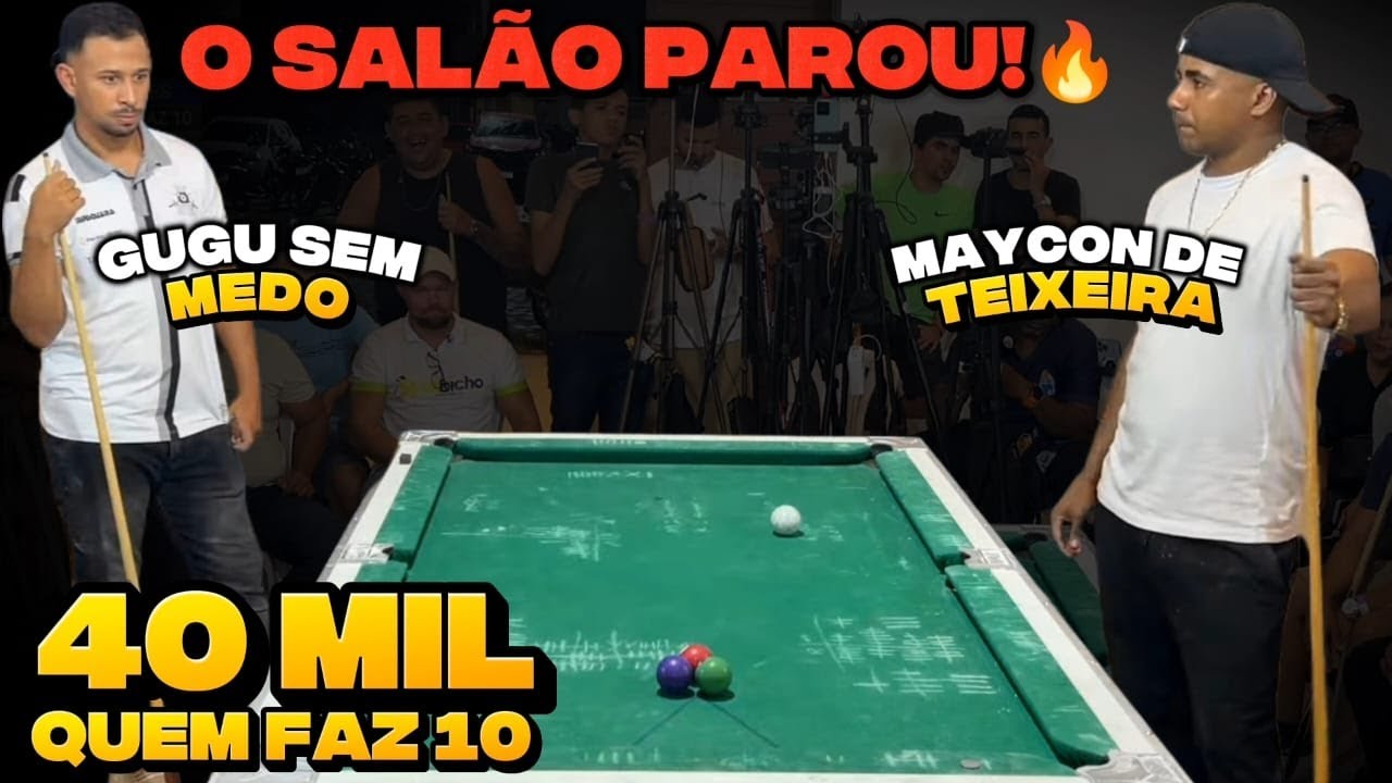 R$ 40 MIL 😱🔥 - MAYCON DE TEIXEIRA X GUGU SEM MEDO.