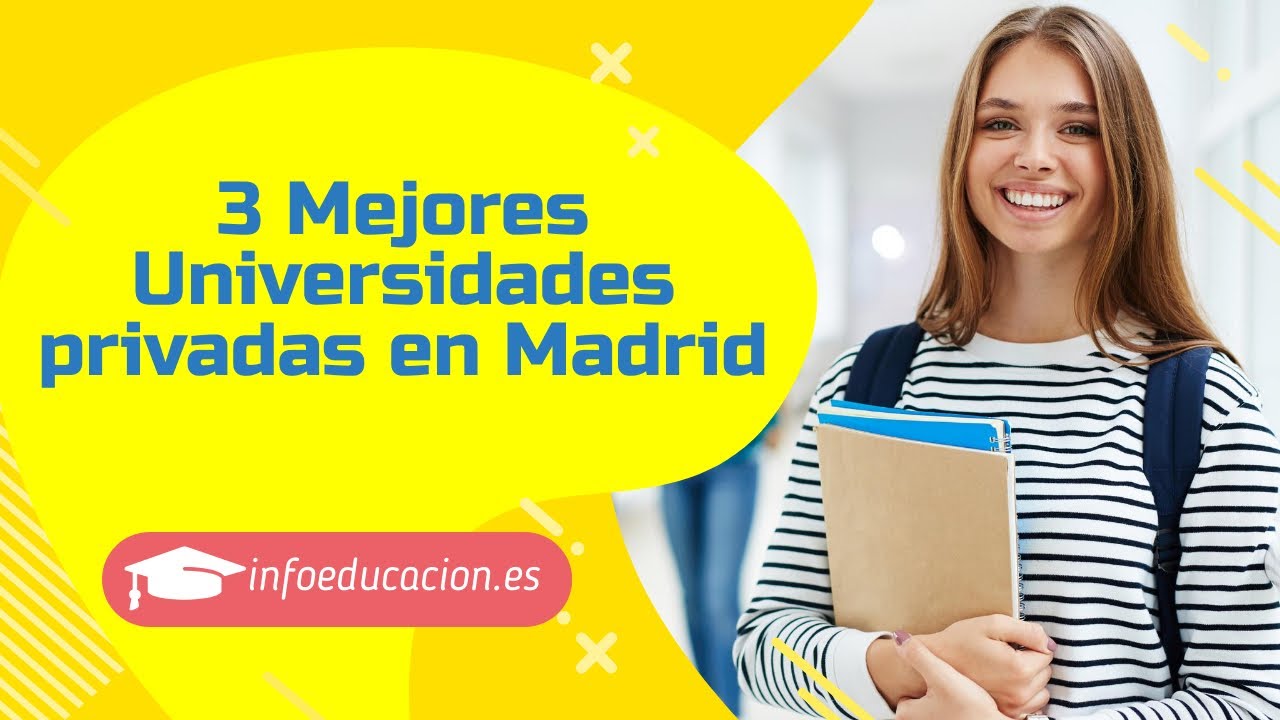 ⭐ 3 Mejores universidades privadas en Madrid 🏫 👉 infoeducacion.es
