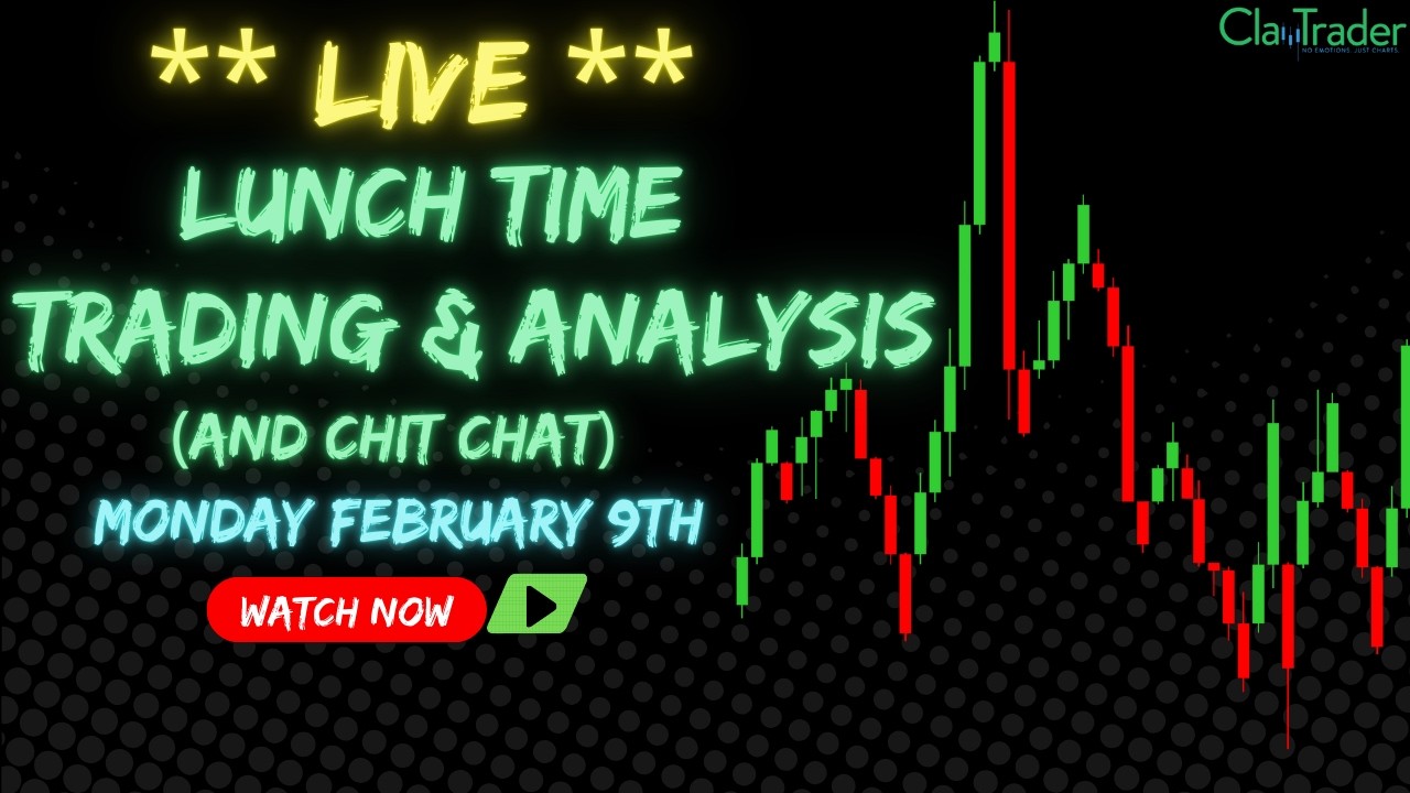 2/9/26 - LIVE Trading and Market Analysis! (come hang out!)