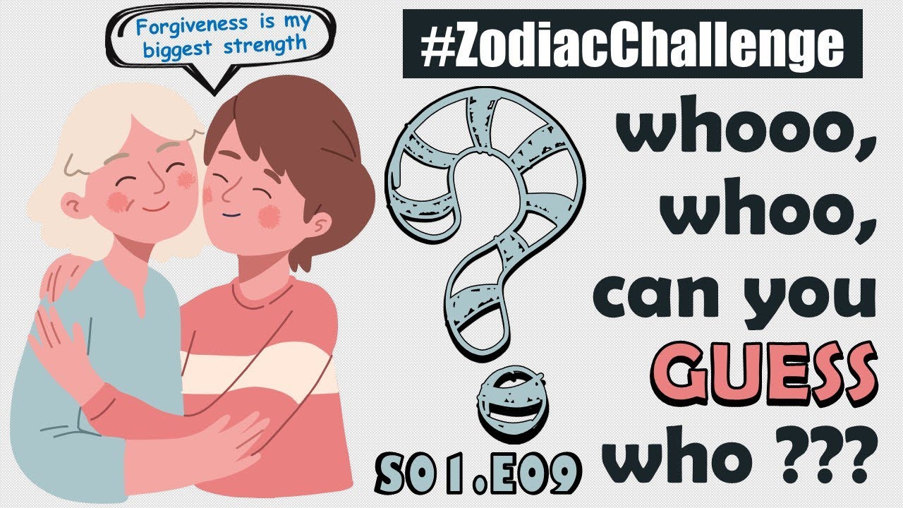 #ZodiacChallenge || GUESS my Zodiac Sign S01E09