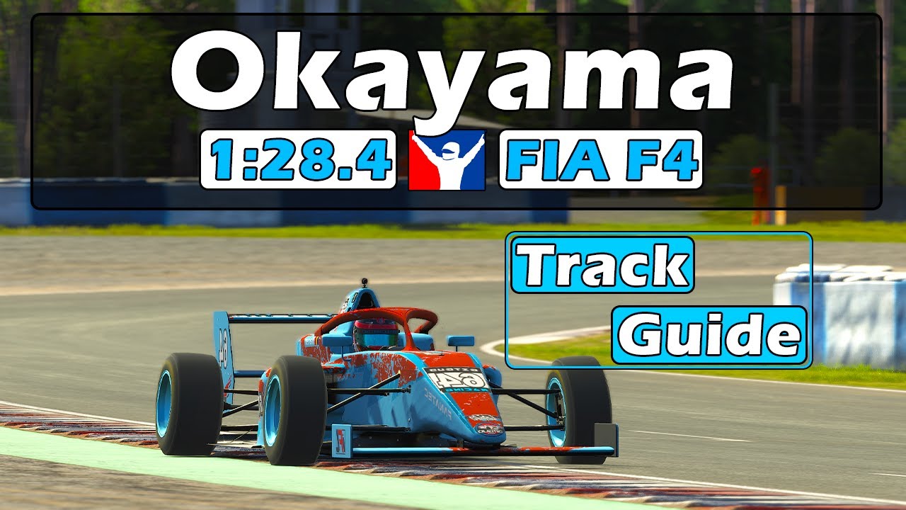 iRacing F4 Okayama Track Guide FIXED - 1:28.4 - 2024 Season 1