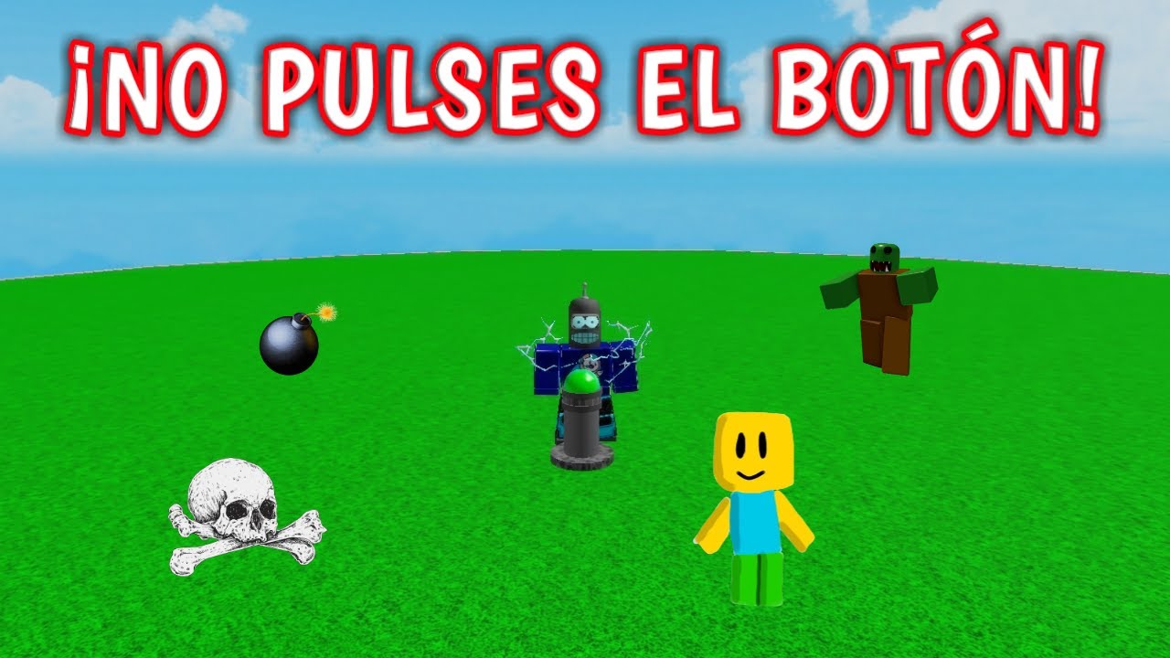 &iexcl;No PULSES el BOT&Oacute;N! - Roblox