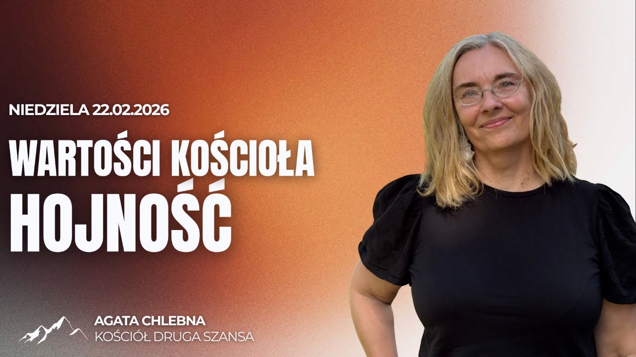 Nabożeństwo | 22.02.2026 | Agata Chlebna - Wartości Kościoła - Hojność