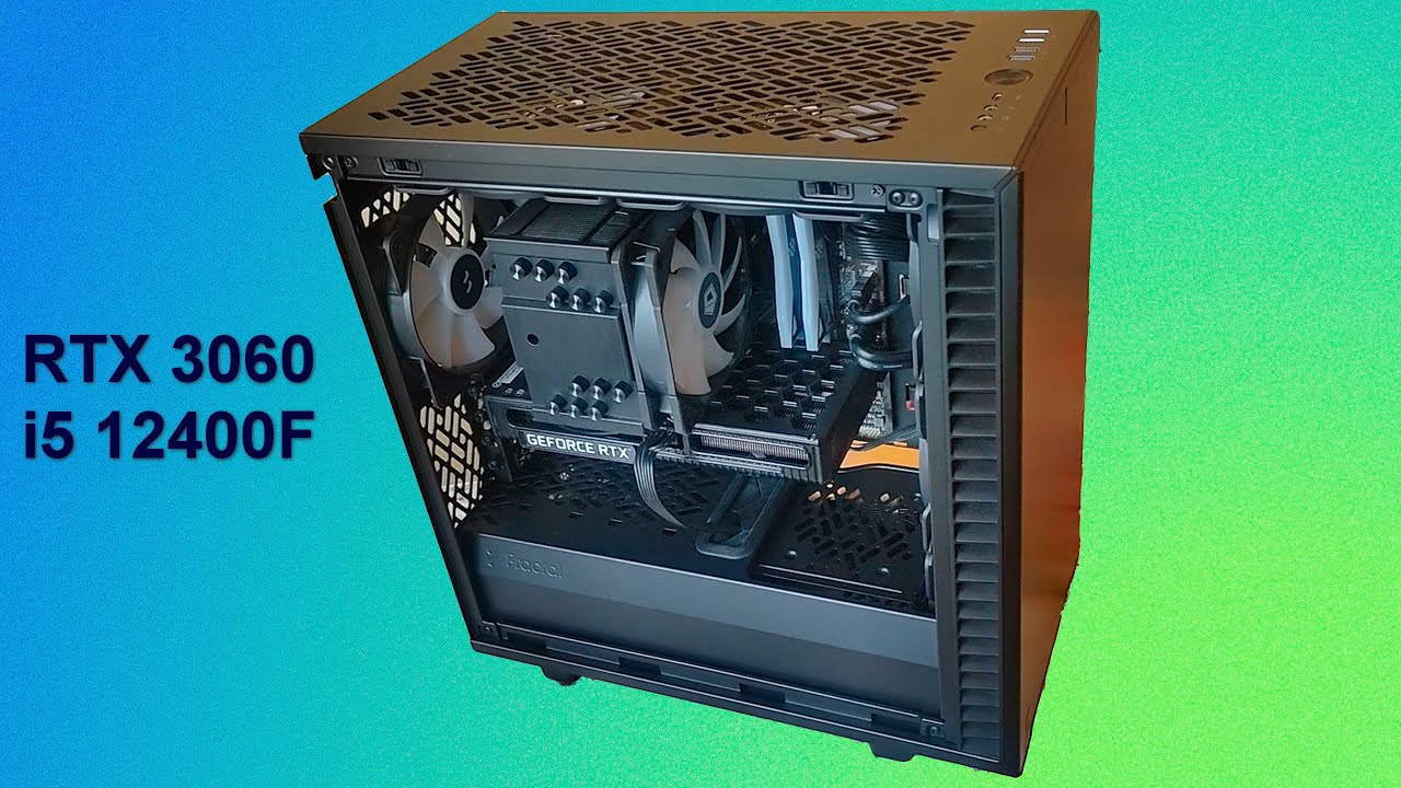 Бюджетный игровой на i5 12400f + rtx 3060 + fractal define 7 mini