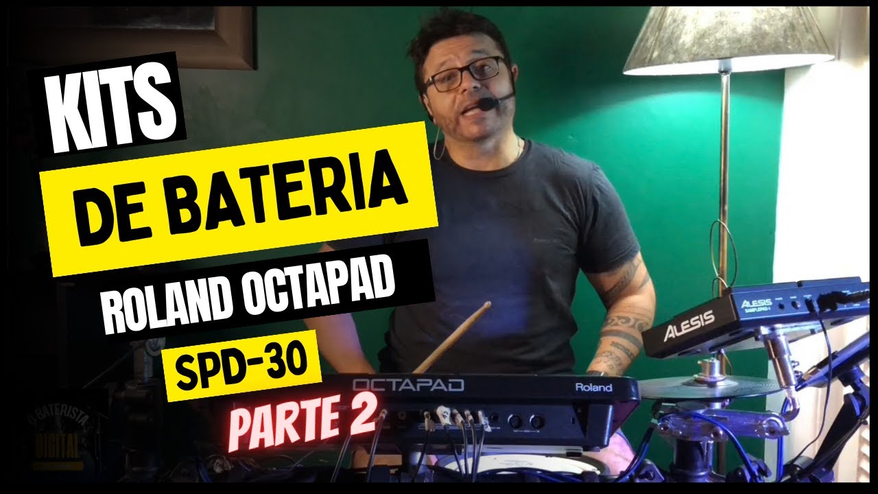 Kits de Bateria - Roland Octapad SPD-30 (Parte2)